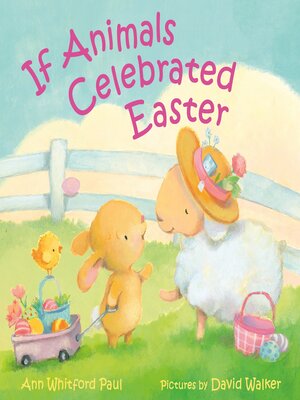 cover image of If Animals Celebrated Easter